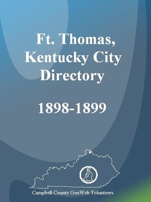 cover image of The Ft. Thomas, Kentucky City Directory, 1898-1899